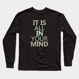 Its all in your mind, Wise Mind | high visibility Long Sleeve T-Shirt